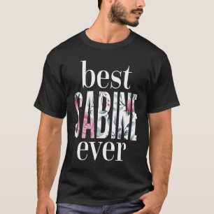 Camiseta Best Sabine Ever Name Sabine