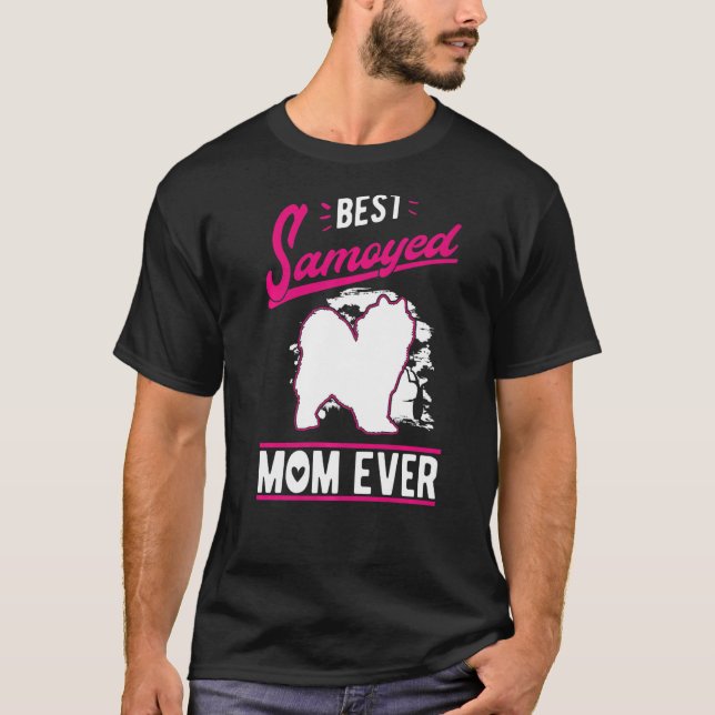 Camiseta Best Samoyed Mom Ever Samoyed Mom   (Frente)