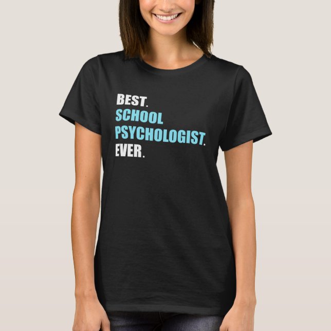 Camiseta Best School Psychologist Psychology Teacher Studen (Frente)