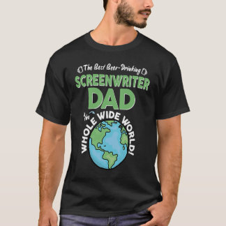 Camiseta Best Screenwriter Dad In The Whole Wide World