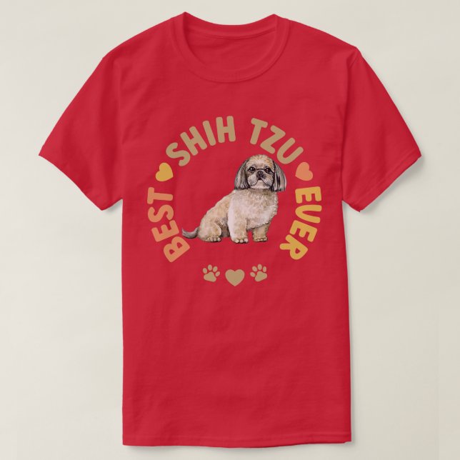 Camiseta Best Shih Tzu Ever (Frente do Design)