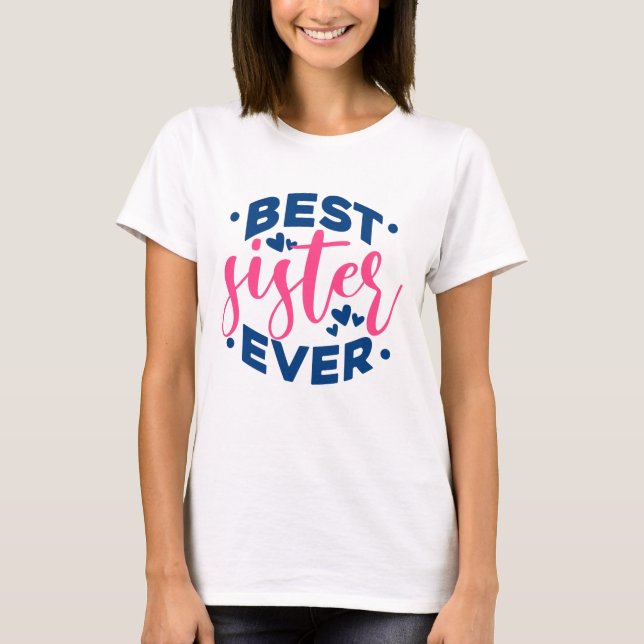 Camiseta Best Sister Ever (Frente)