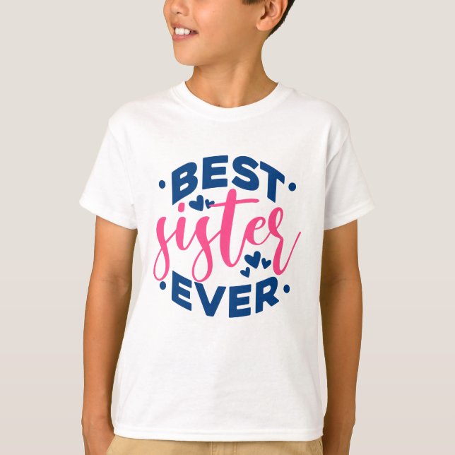 Camiseta Best Sister Ever (Frente)