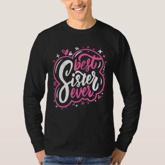 Camiseta Best Sister Ever Girlfriends Women Girl Sibling Fr