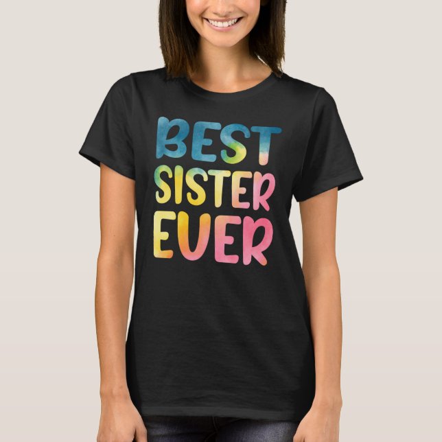 Camiseta Best Sister Ever Mother's Day Sister (Frente)
