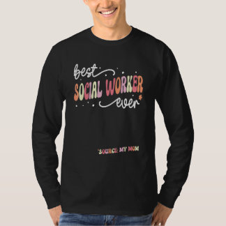 Camiseta Best Social Worker Ever  Social Worker
