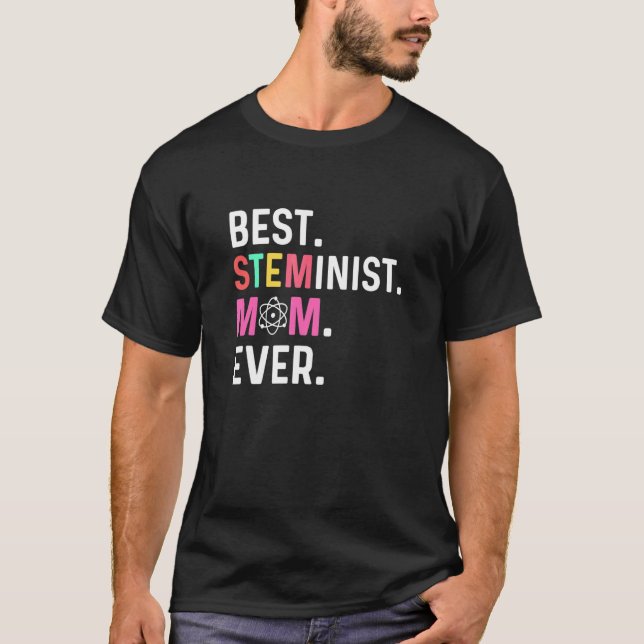 Camiseta Best STEMinist Mom Ever STEMinist (Frente)