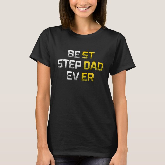 Camiseta Best Stepdad Ever Family  Cool Step Dad (Frente)