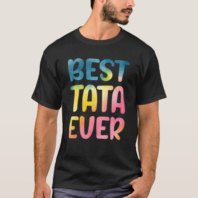 Camiseta Best Tata Ever Father's Day Tata (Frente)