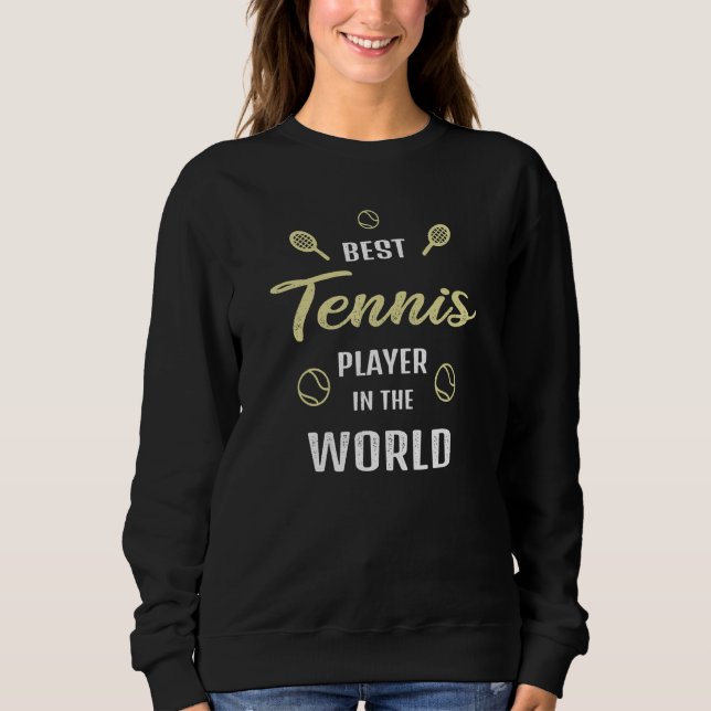 Camiseta Best Tennis Player in the world   Tennis Saying (Frente)