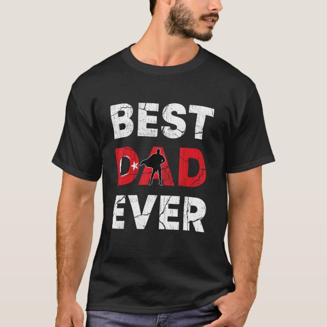 Camiseta Best Turkish Dad Ever Turkey Daddy Father s Day (Frente)