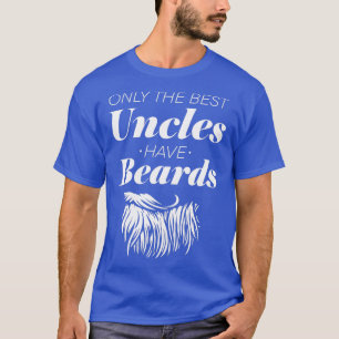Camiseta Best Uncles Have Beards design Uncle design Beard 