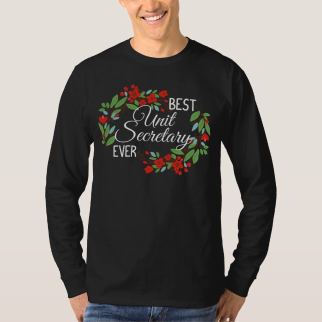 Camiseta Best Unit Secretary Ever Profession Floral Wreath  (Frente)