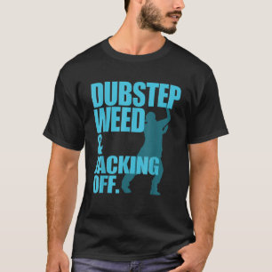 Camiseta Besteira De Dubstep E Saindo