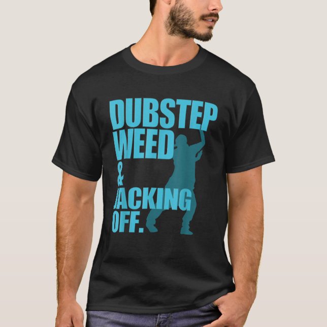 Camiseta Besteira De Dubstep E Saindo (Frente)
