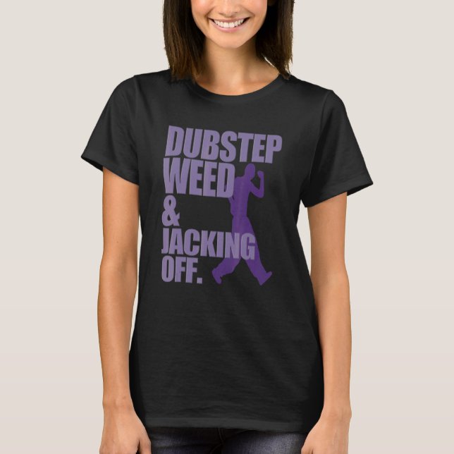 Camiseta Besteira De Dubstep E Saindo (Frente)