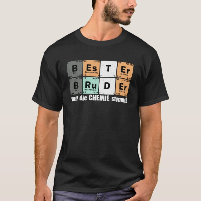 Camiseta Bester Bruder weil die Chemie Stimmt dizendo (Frente)