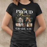 Camiseta Bestie Orgulhosa da Camisa-T Formando<br><div class="desc">Camiseta preta e dourada da cerimônia de graduação com um quadro de formandos,  5 fotos do seu melhor amigo,  o ditado "orgulho do formando",  seu nome,  local de estudo e ano de aula.</div>