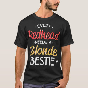 Camiseta BestieCada Ruiva Precisa De Uma Ouvida BFF Loira
