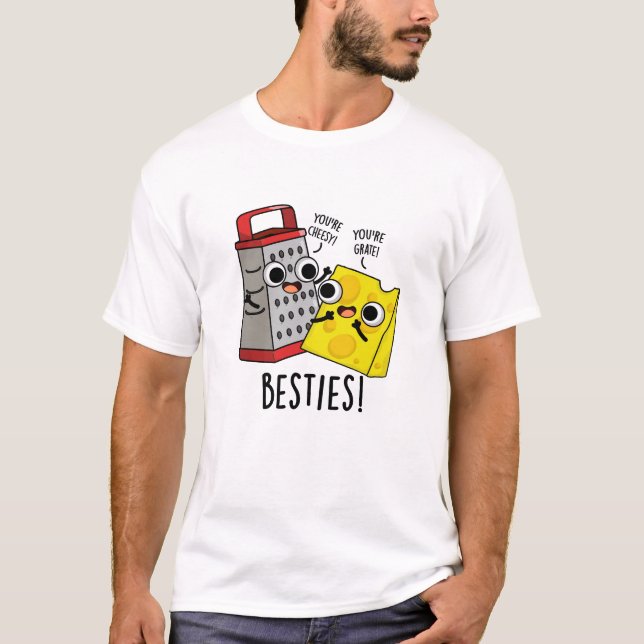 Camiseta Besties Engraçado Queijo Grater Pun (Frente)