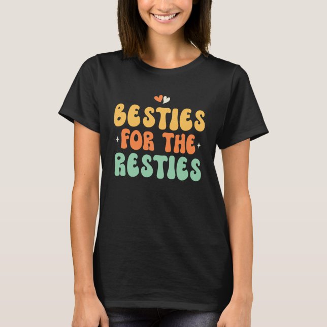 Camiseta Besties For The Resties (Frente)
