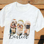 Camiseta Besties Pet Simple Modern Reproduzir Três Fotos<br><div class="desc">Esta design simples e moderna é composta por uma tipografia moderna e simples de escrita lúdica. Adicione fotos personalizadas do seu gato,  cão ou pássaros de estimação.</div>