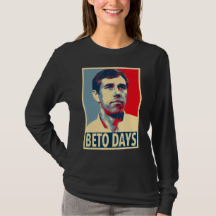 Camiseta Beto Days Beto O'rourke