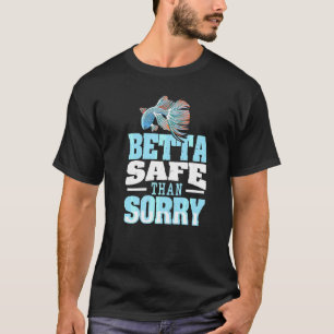 Camiseta Betta Safe Do Que Desculpe Pun Por Um Especialista
