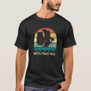 Camiseta Betta Than You Aquarium 1