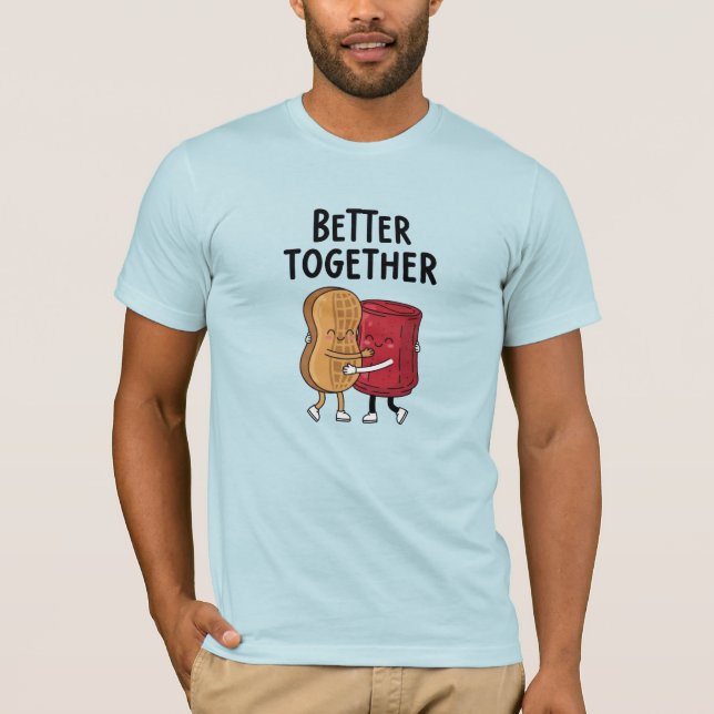 Camiseta Better Together Peanut and Jelly (Frente)
