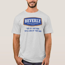 Camiseta Beverly Try It They Said Men
