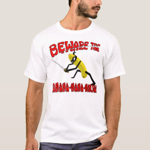 Camiseta Beware a Banana-Nana-Ninja!