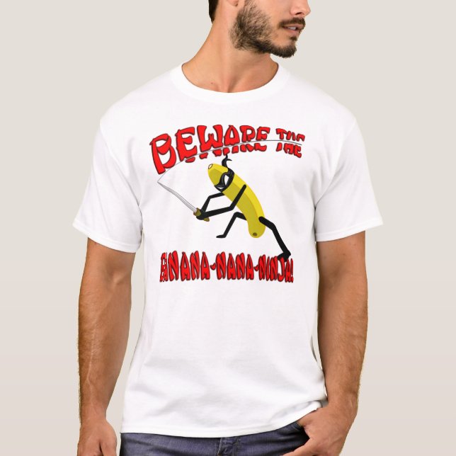 Camiseta Beware a Banana-Nana-Ninja! (Frente)