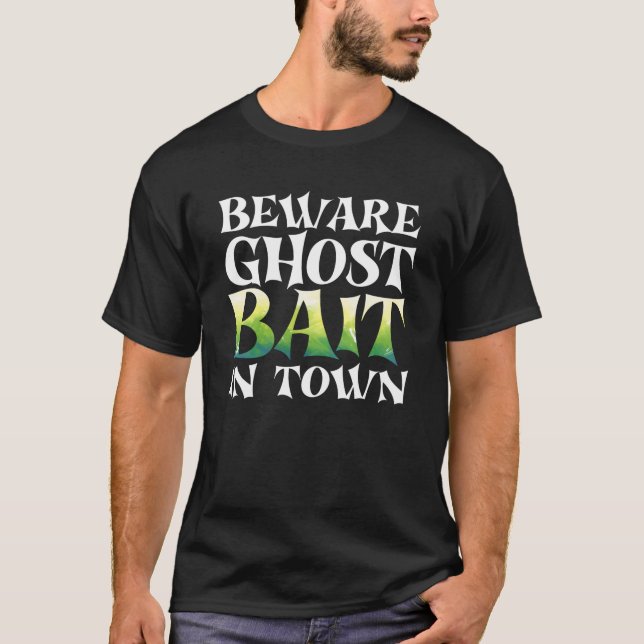 Camiseta Beware Ghost Bait Na Cidade Spooky Halloween Swea (Frente)