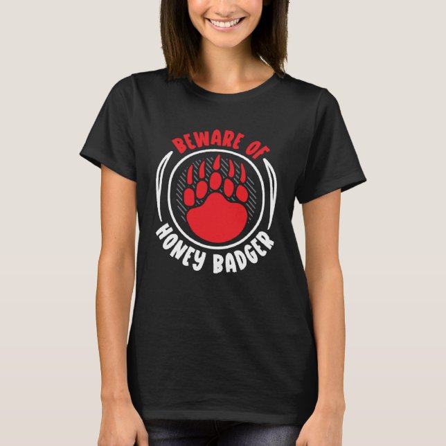 Camiseta Beware Of Honey Badger  Wildlife Animal Ratel (Frente)