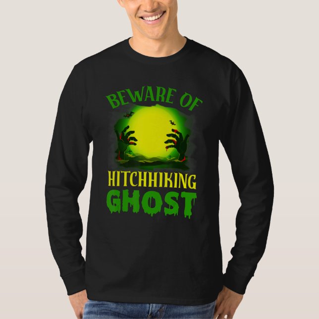 Camiseta Beware Of The Hitchhiking Ghost Halloween Trick Or (Frente)