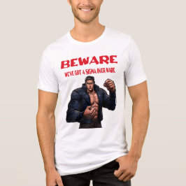 Camiseta Beware, We've Got A sigma Over