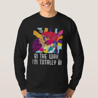 Camiseta Bi the Way I m Totally Bi Bisexual Pride Bisexuali