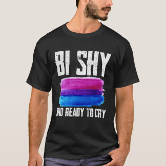 Camiseta Bi Tímido E Pronto Para Chorar