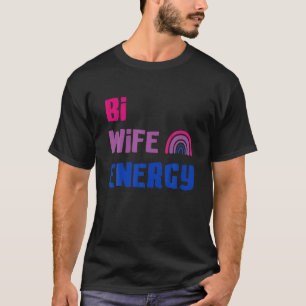 Camiseta Bi Wife Energy Bi Pride Bissexual Flag LGBTQ