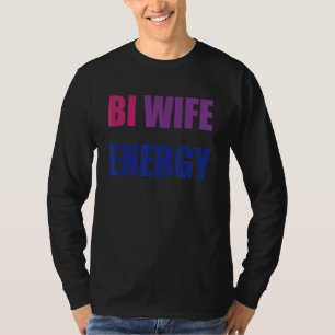 Camiseta Bi Wife Energy Bisexual Design de texto