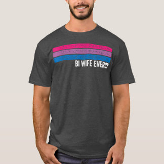 Camiseta Bi Wife Energy LGBTQ 33