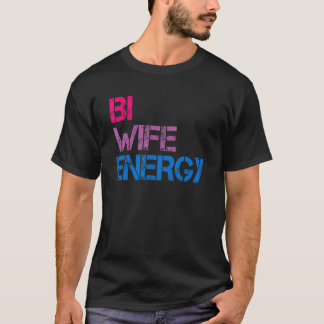 Camiseta Bi Wife Energy Lgbtq Suporta Esposa Lgbt Respeito
