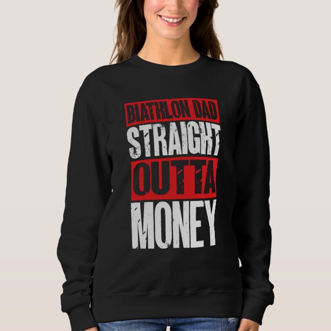 Camiseta Biathlon Dad Straight Outta Money Biathlete Father (Frente)