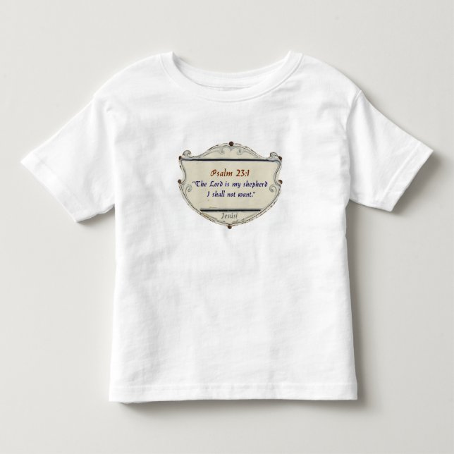 Camiseta Bible Psalm 23:1 Shield Toddler's Tee Shirt (Frente)
