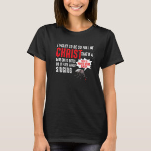Camiseta Bíblia Cristã Mosquito Jesus Quer Ser Tão Cheio