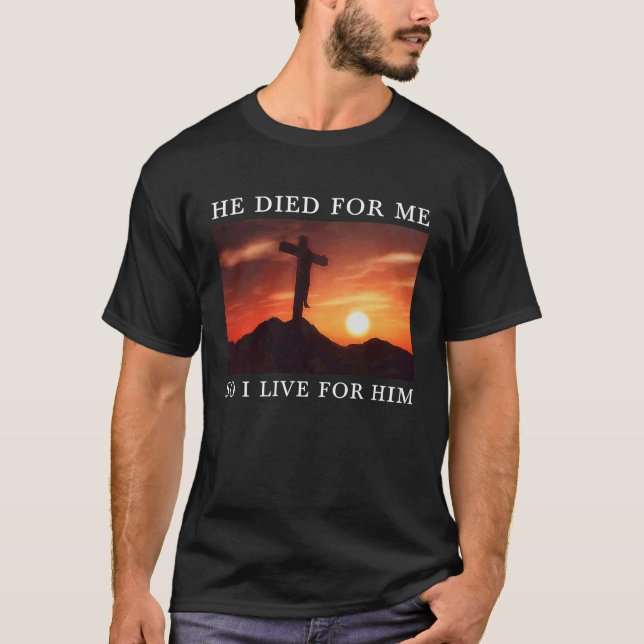 Camiseta Bíblia Cristã Verse Jesus Morreu Por Mim Religioso (Frente)