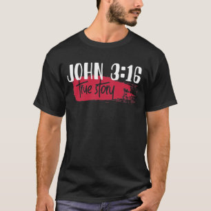 Camiseta Bíblia Cristã Verse John 3:16 História Verdadeira