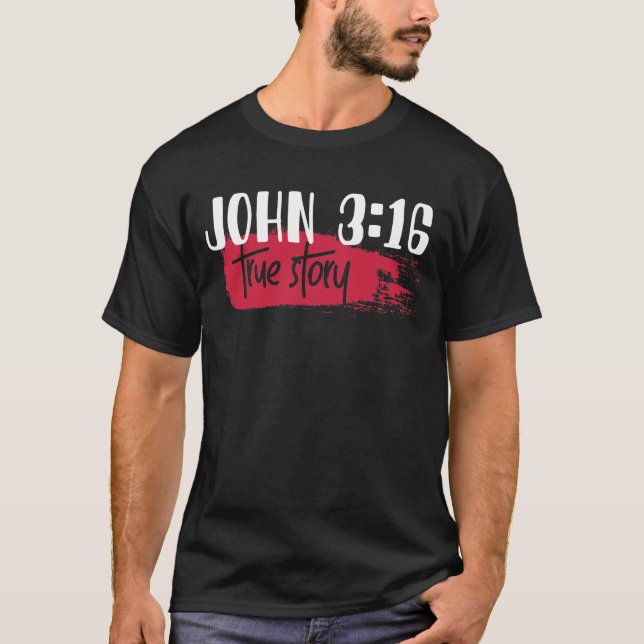 Camiseta Bíblia Cristã Verse John 3:16 História Verdadeira (Frente)