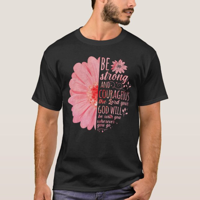 Camiseta Bíblia Cristã Verse Joshua 1:9 Flor (Frente)